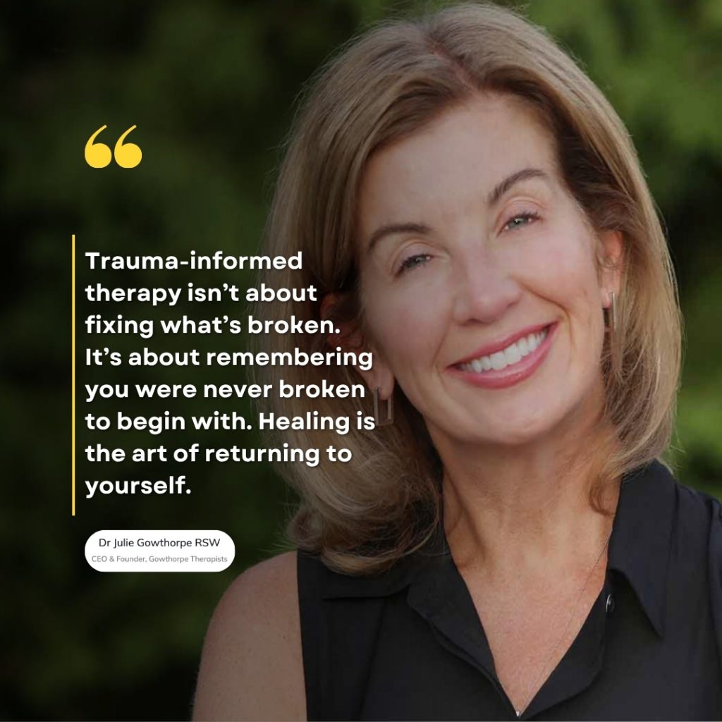Quote about trauma-informed therapy reminding readers that healing means rediscovering themselves, not fixing what’s broken.
